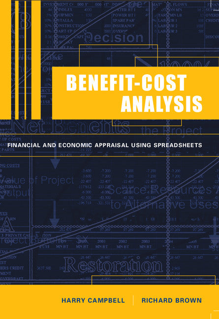 Benefit-Cost Analysis; Financial and Economic Appraisal using Spreadsheets (Paperback) 9780521528986