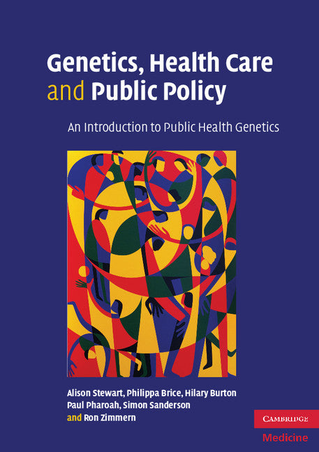 Genetics, Health Care and Public Policy; An Introduction to Public Health Genetics (Paperback) 9780521529075