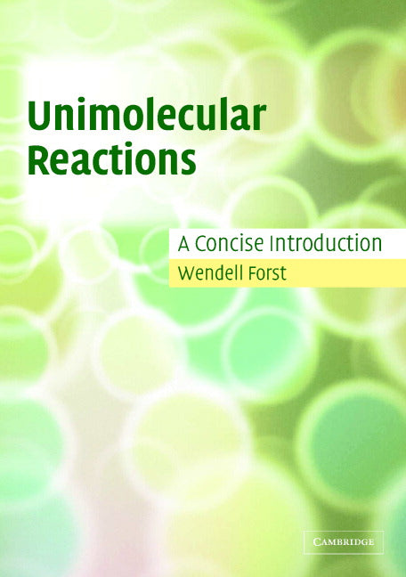 Unimolecular Reactions; A Concise Introduction (Paperback) 9780521529228