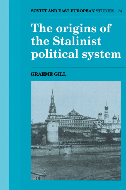 The Origins of the Stalinist Political System (Paperback) 9780521529365