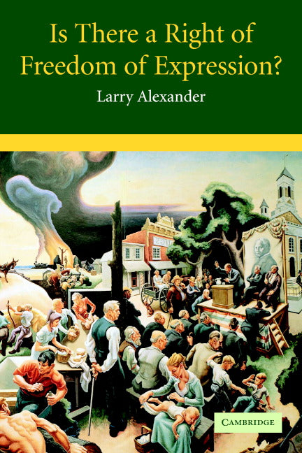 Is There a Right of Freedom of Expression? (Paperback) 9780521529846