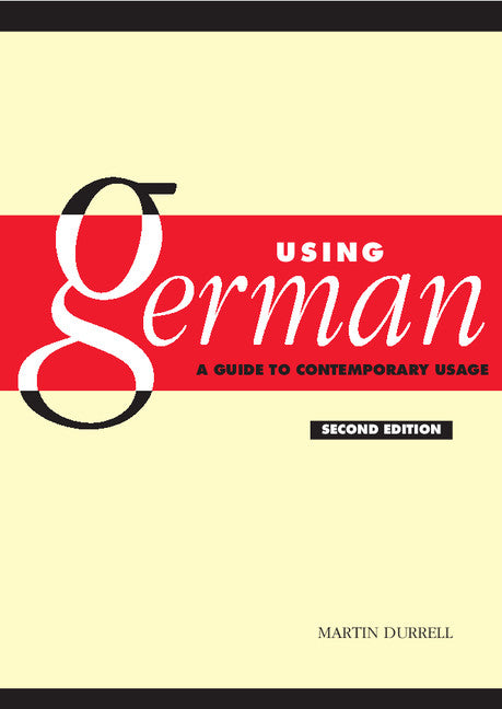 Using German; A Guide to Contemporary Usage (Paperback) 9780521530002