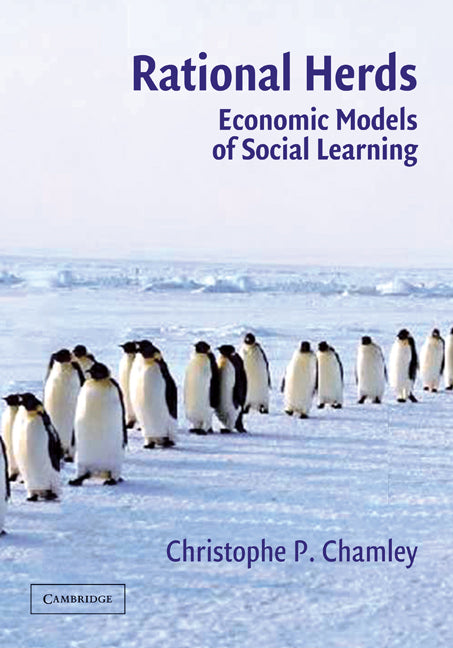 Rational Herds; Economic Models of Social Learning (Paperback) 9780521530927