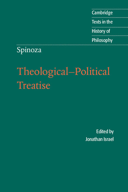 Spinoza: Theological-Political Treatise (Paperback) 9780521530972