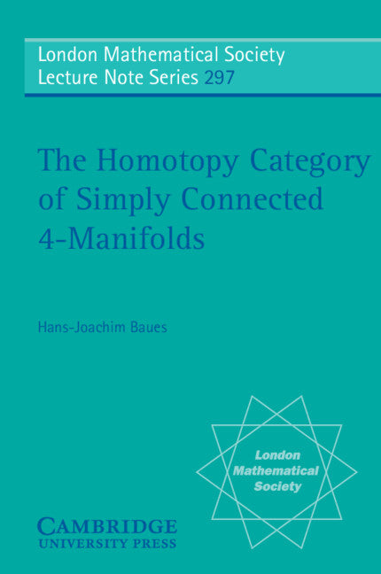 The Homotopy Category of Simply Connected 4-Manifolds (Paperback) 9780521531030