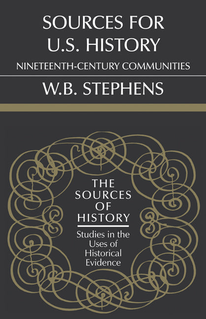 Sources for U.S. History; Nineteenth-Century Communities (Paperback) 9780521531368