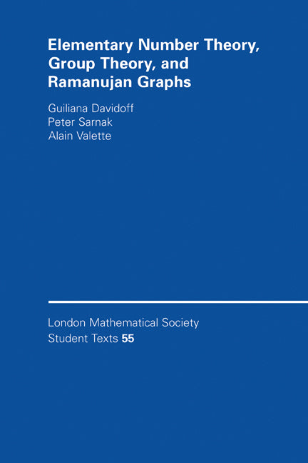 Elementary Number Theory, Group Theory and Ramanujan Graphs (Paperback) 9780521531436