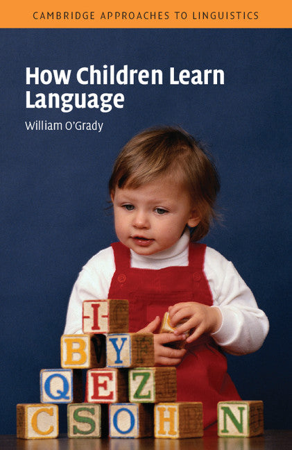 How Children Learn Language (Paperback) 9780521531924