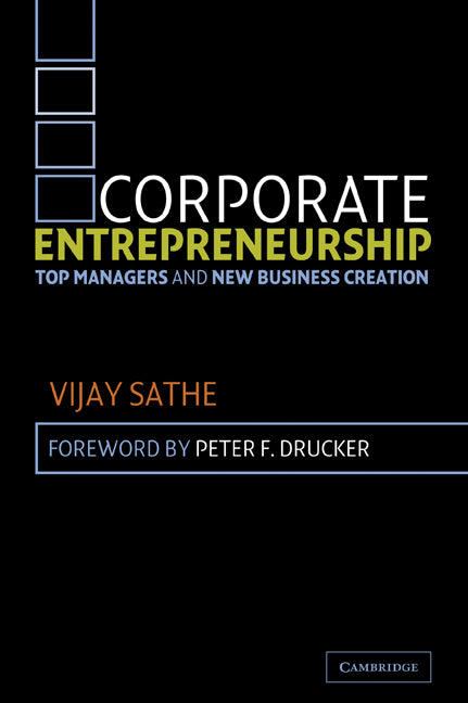 Corporate Entrepreneurship; Top Managers and New Business Creation (Paperback) 9780521531979