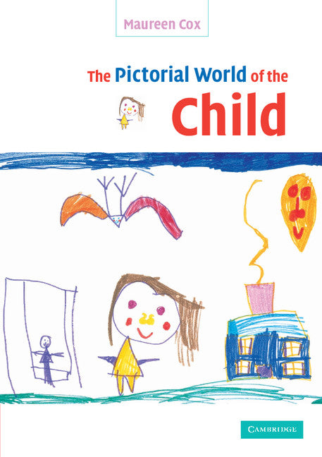 The Pictorial World of the Child (Paperback) 9780521531986