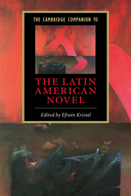 The Cambridge Companion to the Latin American Novel (Paperback) 9780521532198