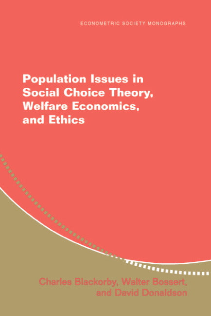 Population Issues in Social Choice Theory, Welfare Economics, and Ethics (Paperback) 9780521532587