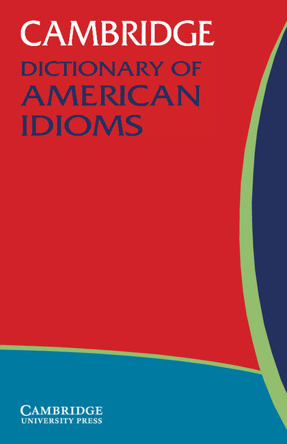 Cambridge Dictionary of American Idioms (Paperback) 9780521532716