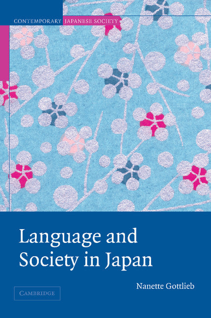 Language and Society in Japan (Paperback) 9780521532846