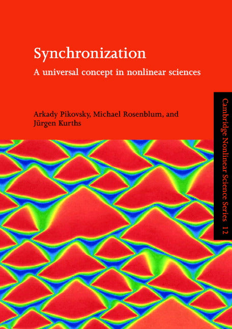 Synchronization; A Universal Concept in Nonlinear Sciences (Paperback) 9780521533522