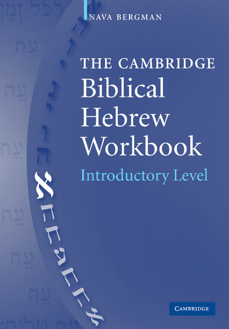 The Cambridge Biblical Hebrew Workbook; Introductory Level (Paperback) 9780521533690