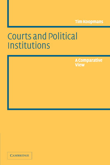 Courts and Political Institutions; A Comparative View (Paperback) 9780521533997