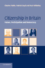 Citizenship in Britain; Values, Participation and Democracy (Hardback) 9780521827324