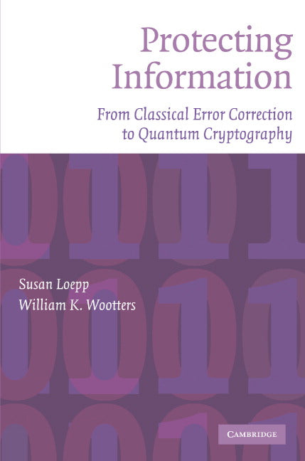 Protecting Information; From Classical Error Correction to Quantum Cryptography (Paperback) 9780521534765