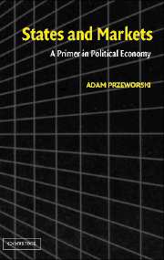States and Markets; A Primer in Political Economy (Hardback) 9780521828048