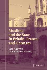 Muslims and the State in Britain, France, and Germany (Hardback) 9780521828307