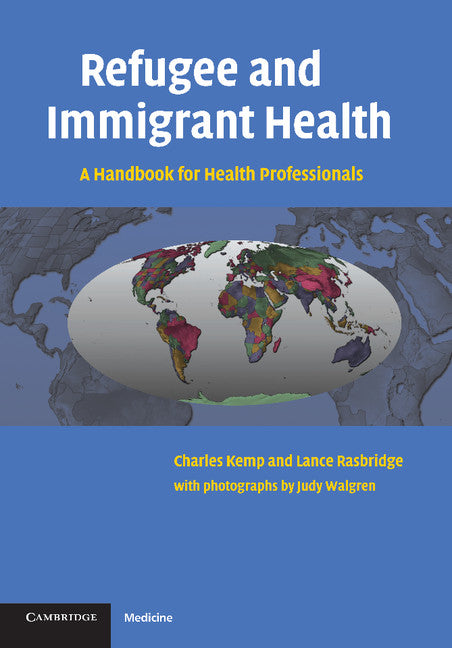 Refugee and Immigrant Health; A Handbook for Health Professionals (Paperback) 9780521535601