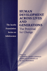 Human Development across Lives and Generations; The Potential for Change (Hardback) 9780521828840