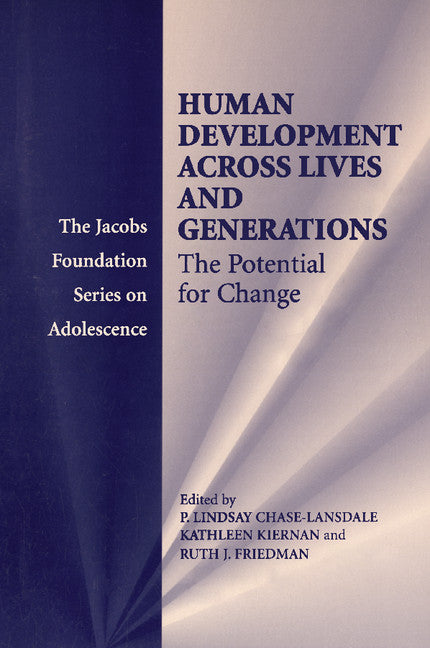 Human Development across Lives and Generations; The Potential for Change (Paperback) 9780521535793