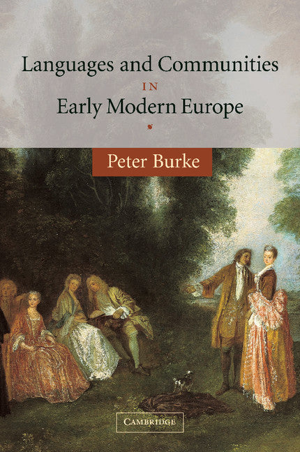 Languages and Communities in Early Modern Europe (Paperback) 9780521535861