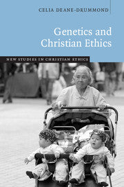 Genetics and Christian Ethics (Hardback) 9780521829434