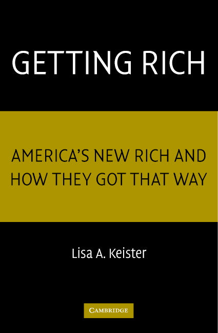 Getting Rich; America's New Rich and How They Got That Way (Paperback) 9780521536677
