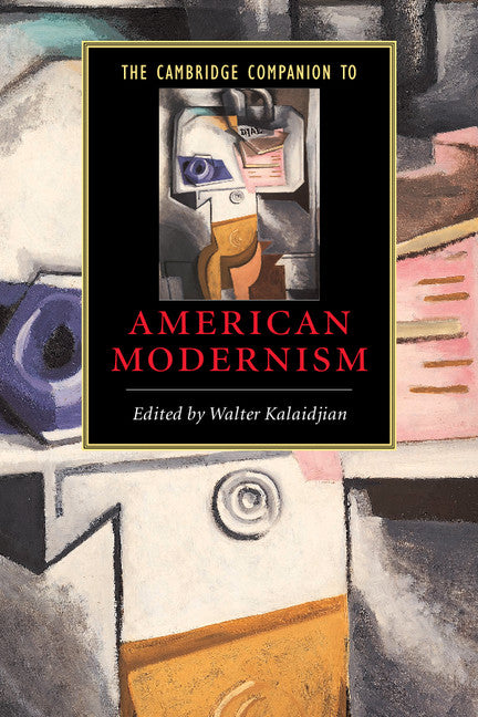 The Cambridge Companion to American Modernism (Paperback) 9780521536806