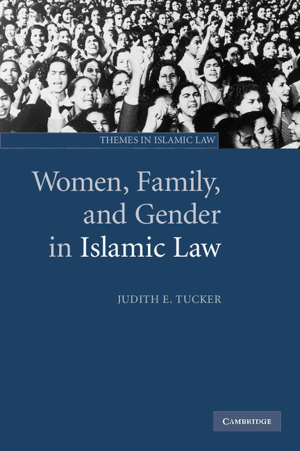 Women, Family, and Gender in Islamic Law (Paperback) 9780521537476