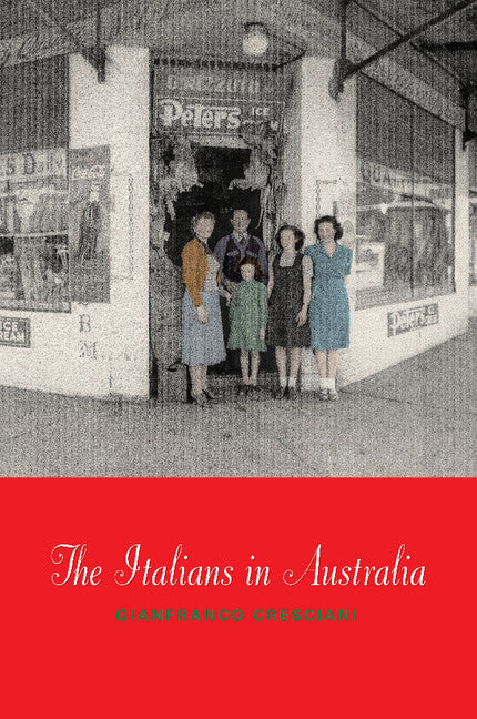 The Italians in Australia (Paperback) 9780521537780