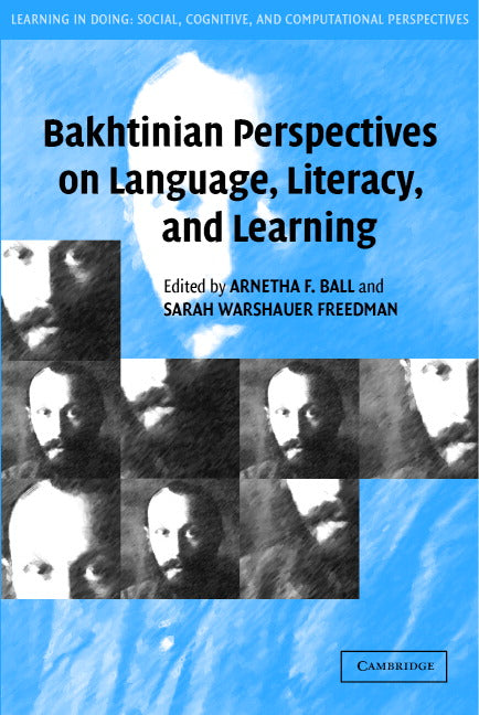 Bakhtinian Perspectives on Language, Literacy, and Learning (Paperback) 9780521537889