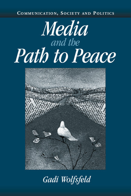Media and the Path to Peace (Paperback) 9780521538626