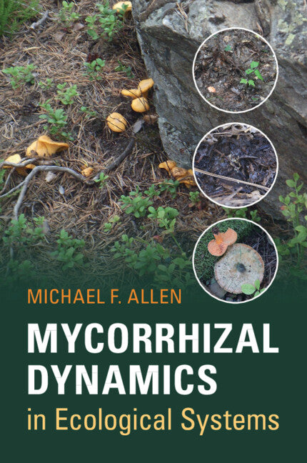 Mycorrhizal Dynamics in Ecological Systems (Paperback) 9780521539104