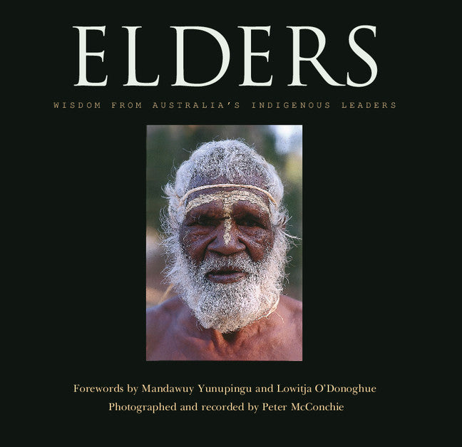 Elders; Wisdom from Australia's Indigenous Leaders (Paperback) 9780521539241
