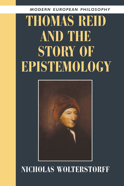 Thomas Reid and the Story of Epistemology (Paperback) 9780521539302