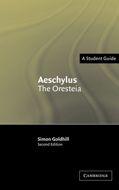 Aeschylus: The Oresteia (Paperback) 9780521539814