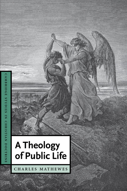 A Theology of Public Life (Paperback) 9780521539906