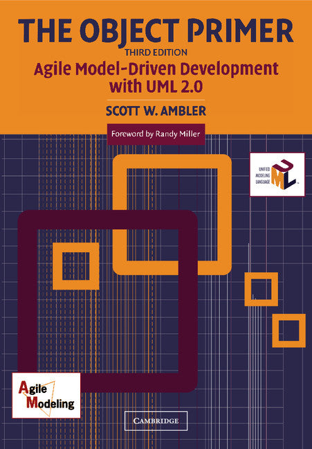 The Object Primer; Agile Model-Driven Development with UML 2.0 (Paperback) 9780521540186