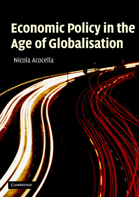 Economic Policy in the Age of Globalisation (Paperback) 9780521540384