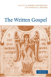 The Written Gospel (Hardback) 9780521832854