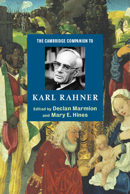 The Cambridge Companion to Karl Rahner (Paperback) 9780521540452