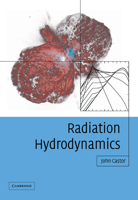 Radiation Hydrodynamics (Paperback) 9780521540629