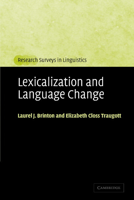 Lexicalization and Language Change (Paperback) 9780521540636
