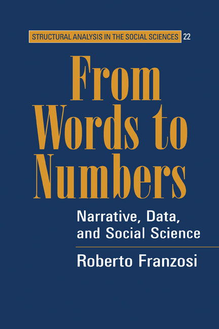 From Words to Numbers; Narrative, Data, and Social Science (Paperback) 9780521541459