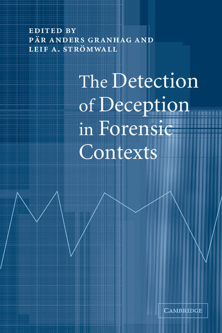 The Detection of Deception in Forensic Contexts (Paperback) 9780521541572