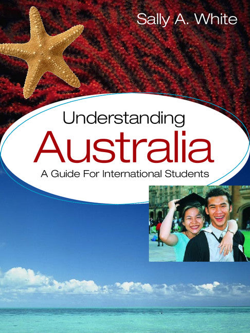 Understanding Australia; A Guide for International Students (Paperback) 9780521541992